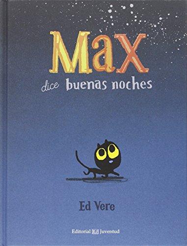 Max Dice Buenas Noches (Cuentos para ir a la cama)