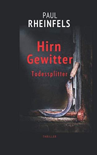 HIRNGEWITTER Todessplitter (SOKO Serienkiller, Band 27)