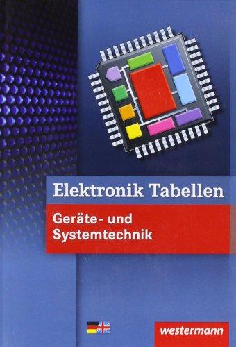 Elektronik Tabellen Geräte- und Systemtechnik: 4. Auflage, 2011