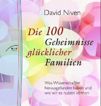 Die 100 Geheimnisse glücklicher Familien