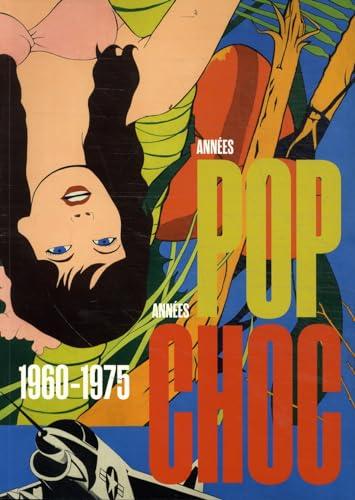 Années pop, années choc : 1960-1975