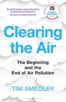 Clearing the Air: SHORTLISTED FOR THE ROYAL SOCIETY SCIENCE BOOK PRIZE 2019