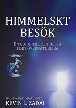 Himmelskt besök: En guide till att delta i det gudomliga