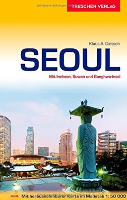 Seoul Reiseführer - Mit Incheon, Suwon und Ganghwa-Insel - Karte Seoul-Innenstadt zum Herausnehmen