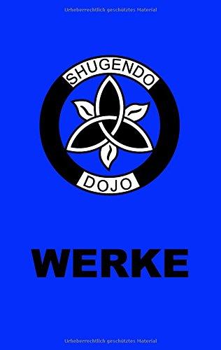 Shugendo Dojo Werke