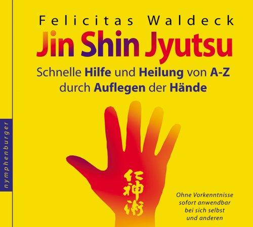 Jin Shin Jyutsu. CD: Die Schwingung des Lebens