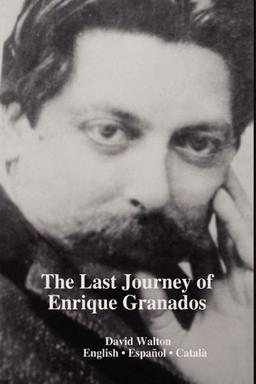 The Last Journey of Enrique Granados