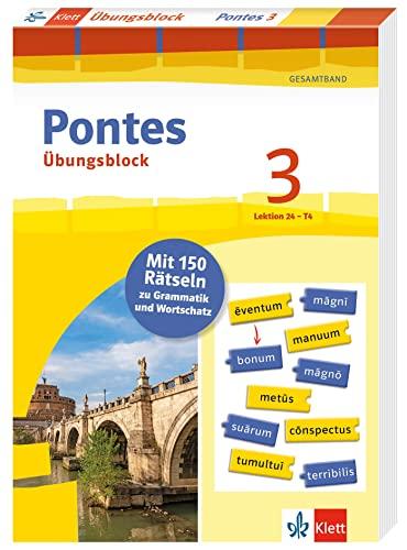 Pontes 3 Gesamtband (ab 2020) - Übungsblock zum Schulbuch, 3. Lernjahr: 150 Rätsel zu Grammatik und Wortschatz, Lektion 24 - T4 (Pontes Übungsblock)