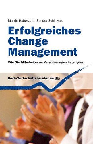 Erfolgreiches Change Management: Wie Sie Mitarbeiter an Veränderungen beteiligen