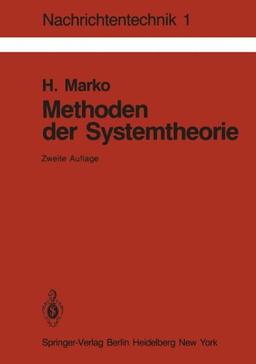 Methoden der Systemtheorie: Die Spektraltransformationen und ihre Anwendungen (Nachrichtentechnik) (German Edition)