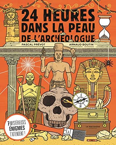 24 heures dans la peau de l'archéologue