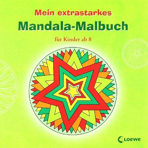 Mein extrastarkes Mandala-Malbuch für Kinder ab 8