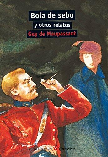 Bola de sebo y otros relatos (Aula de Literatura, Band 16)