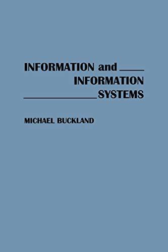 Information and Information Systems (New Directions in Information Management)