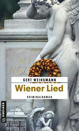 Wiener Lied: Kriminalroman (Kommissar Selikovsky) (Kriminalromane im GMEINER-Verlag)