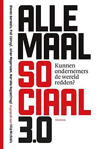 Allemaal Sociaal 3.0: kunnen ondernemers de wereld redden?