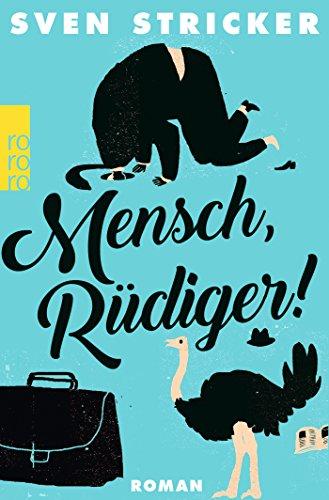 Mensch, Rüdiger!