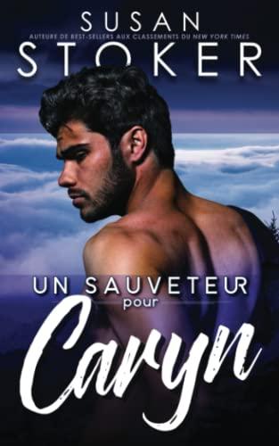 Un sauveteur pour Caryn (Sauvetage À Eagle Point)