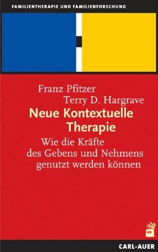 Neue Kontextuelle Therapie: Wie die Kräfte des Gebens und Nehmens genutzt werden können