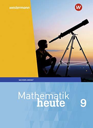 Mathematik heute - Ausgabe 2018 für Sachsen-Anhalt: Schülerband 9