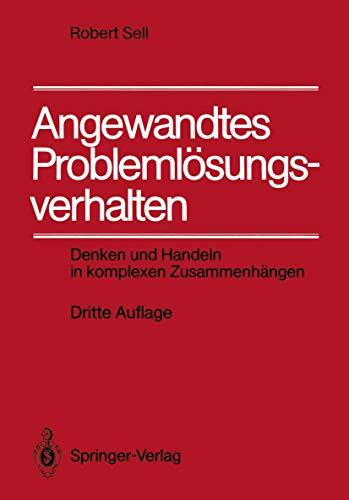 Angewandtes Problemlösungsverhalten: Denken und Handeln in komplexen Zusammenhängen