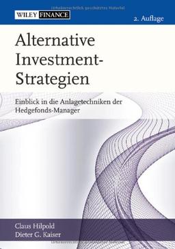 Alternative Investment-Strategien: Einblick in die Anlagetechniken der Hedgefonds-Manager