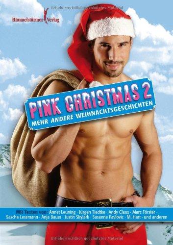 Pink Christmas  2: Etwas andere Weihnachtsgeschichten