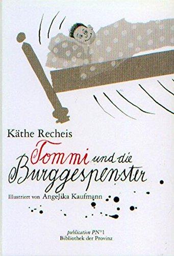 Tommi und die Burggespenster: Abenteuergeschichte