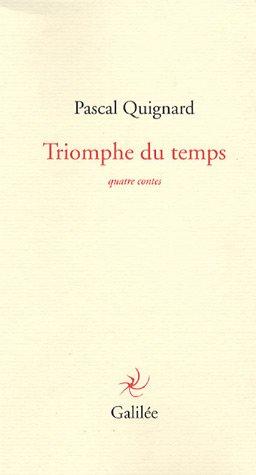 Triomphe du temps : quatre contes