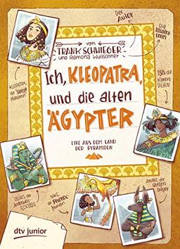 Ich, Kleopatra, und die alten Ägypter (Geschichte(n) im Freundschaftsbuch-Serie, Band 5)