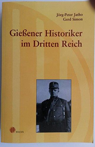 Gießener Historiker im Dritten Reich