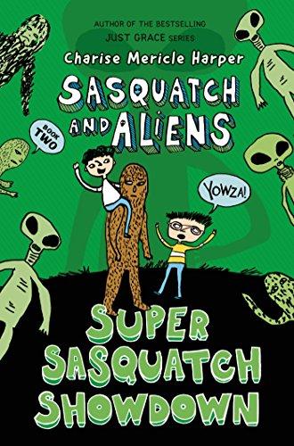 Super Sasquatch Showdown: Sasquatch and Aliens (Sasquatch and Aliens, 2)