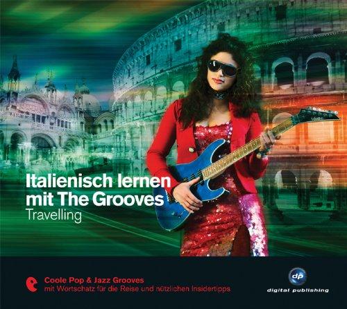 Italienisch lernen mit The Grooves: Travelling