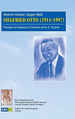 SIEGFRIED OTTO (1914-1997): Prinzipal von Giesecke & Devrient und B. G. Teubner