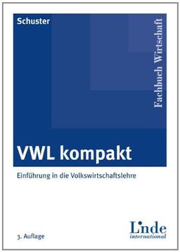 VWL kompakt: Einführung in die Volkswirtschaftslehre