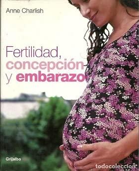 Fertilidad, Concepcion Y Embarazo/ Getting Pregnant