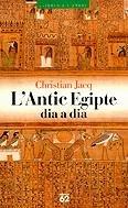 L'Antic Egipte dia a dia (Llibres a l'Abast, Band 323)