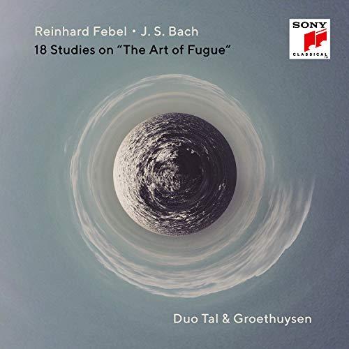 Reinhard Febel - Bach: 18 Studien zu Bachs "Die Kunst der Fuge"