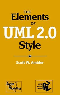 The Elements of UML(TM) 2.0 Style