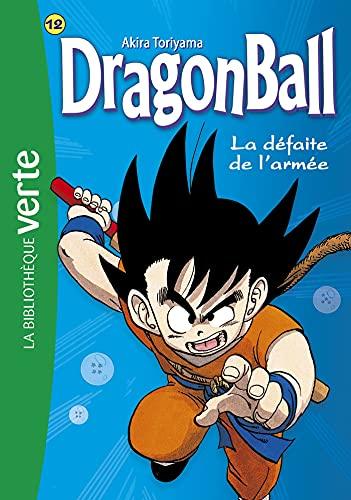 Dragon ball. Vol. 12. La défaite de l'armée