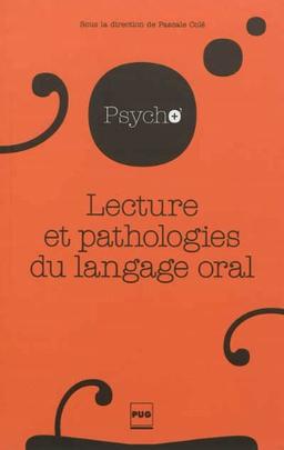 Lecture et pathologies du langage oral