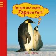 Du bist der beste Papa der Welt!