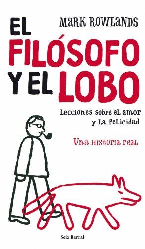 El filósofo y el lobo (Biblioteca Abierta)