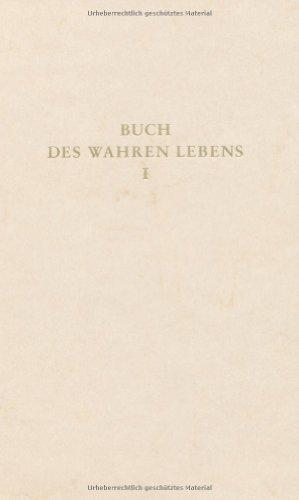 Das Buch des wahren Lebens. Lehren des göttlichen Meisters: Das Buch des wahren Lebens, 12 Bde., Bd.1, Unterweisung 1-28: BD I