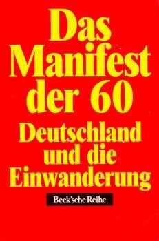 Das Manifest der 60. Wir Deutschen und die Einwanderung.