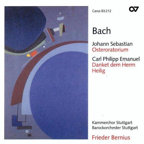 Johann Sebastian Bach: Osteroratorium / Carl Philipp Emanuel Bach: Danket dem Herrn