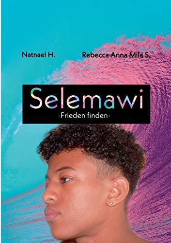 Selemawi: Frieden finden