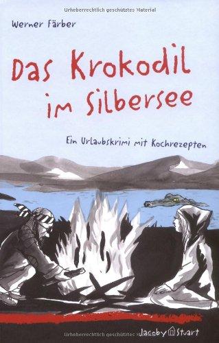 Das Krokodil im Silbersee: Marcos und Annes erster Fall