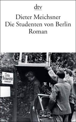 Die Studenten von Berlin: Roman