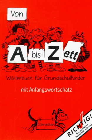 Von A bis Zett, Wörterbuch für Grundschulkinder: Mit Bild-Wort-Lexikon Englisch.